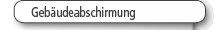 Gebudeabschirmung